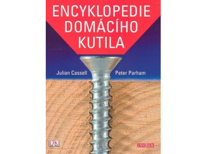 Encyklopedie domácího kutila (Stav Použité zboží - Běžné opotřebení)