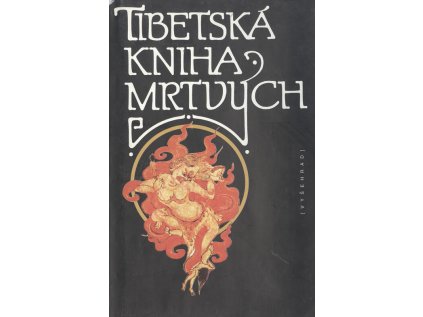 Tibetská kniha mrtvých (Stav Použité zboží - Jako nová)