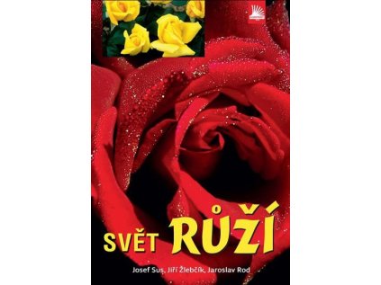 Svět růží (Stav Použité zboží - Běžné opotřebení)