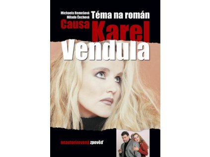 Téma na román Causa Karel a Vendula (Stav Použité zboží - Běžné opotřebení)