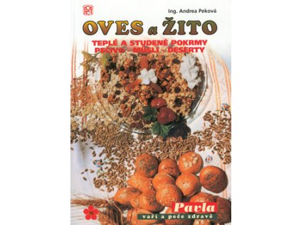 Oves a žito ve zdravé kuchyni (Stav Použité zboží - Běžné opotřebení)