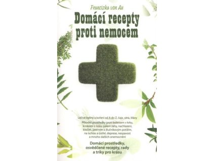 Domácí recepty proti nemocem (Stav Použité zboží - Běžné opotřebení)