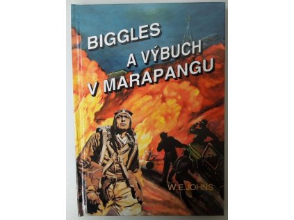 Biggles a výbuch v Marapangu (Stav Použité zboží - Běžné opotřebení)