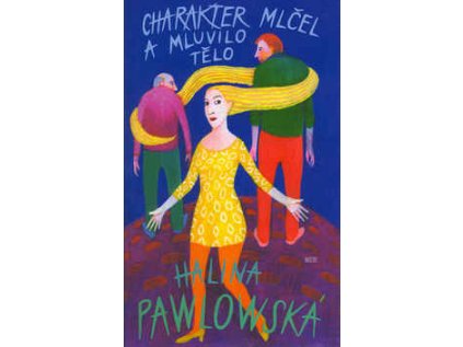 Charakter mlčel a mluvilo tělo (Stav Použité zboží - Běžné opotřebení)