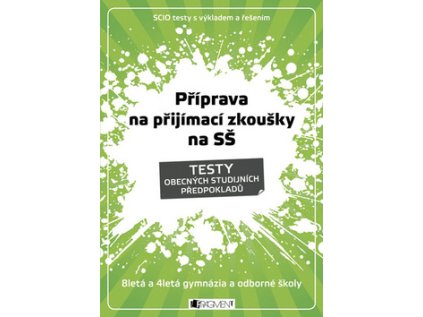 Příprava na přijímací zkoušky SŠ Testy obecných studijních předpokladů (Stav Použité zboží - Běžné opotřebení)