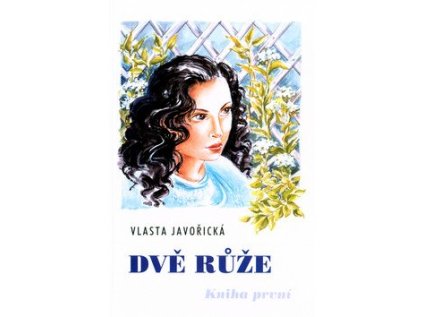 Dvě růže - kniha první (Stav Použité zboží - Běžné opotřebení)