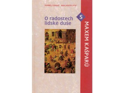 O radostech lidské duše s Maxem Kašparů (Stav Použité zboží - Běžné opotřebení)