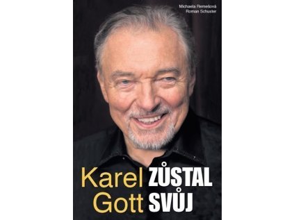 Karel Gott zůstal svůj (Stav Použité zboží - Jako nová)