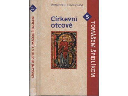 Církevní otcové s Tomášem Špidlíkem (Stav Použité zboží - Jako nová)