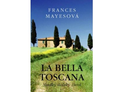 La Bella Toscana (Stav Použité zboží - Běžné opotřebení)