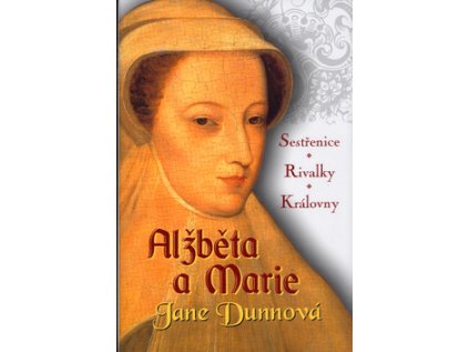 Alžběta a Marie (Stav Použité zboží - Běžné opotřebení)