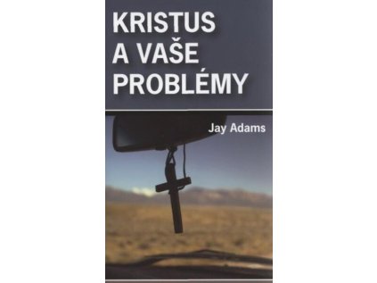 Kristus a vaše problémy (Stav Použité zboží - Běžné opotřebení)