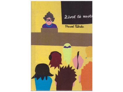 Život Tě naučí (Stav Použité zboží - Jako nová)