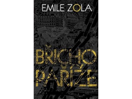 Břicho Paříže (Stav Použité zboží - Běžné opotřebení)