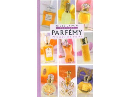 Parfémy - příručka pro znalce (Stav Použité zboží - Běžné opotřebení)