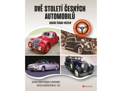 Dvě století českých automobilů (Stav Použité zboží - Jako nová)