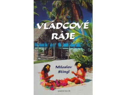 Vládcové ráje (Stav Použité zboží - Jako nová)