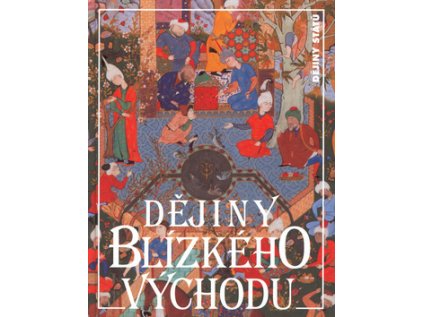 Dějiny Blízkého východu (Stav Použité zboží - Běžné opotřebení)