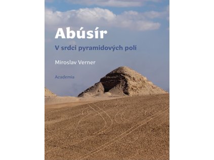 Abúsír. V srdci pyramidových polí (Stav Nová)
