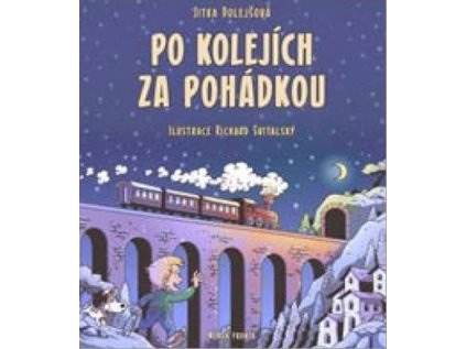 Po kolejích za pohádkou (Stav Nová)