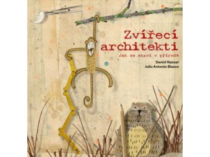 Zvířecí architekti (Stav Nová)