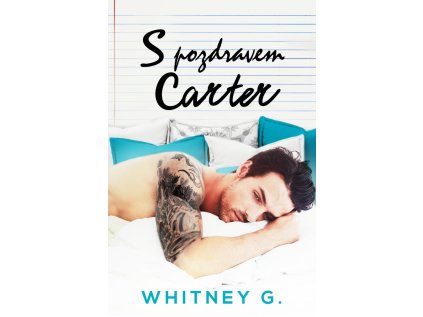 S pozdravem, Carter (Stav Nová)