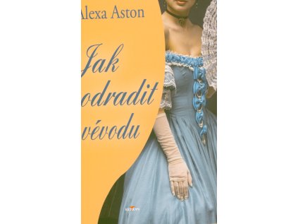 Jak odradit vévodu (Stav Nová)