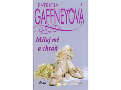 Miluj mě a chraň