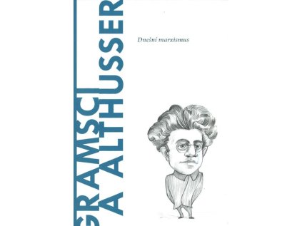 Gramsci a Althusser (Stav Nová)
