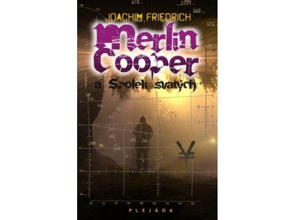 Merlin Cooper a Spolek svatých (Stav Nová)