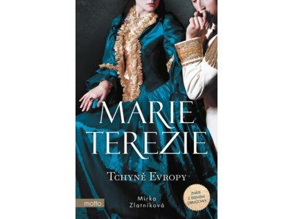 Marie Terezie Tchyně Evropy (Stav Nová)