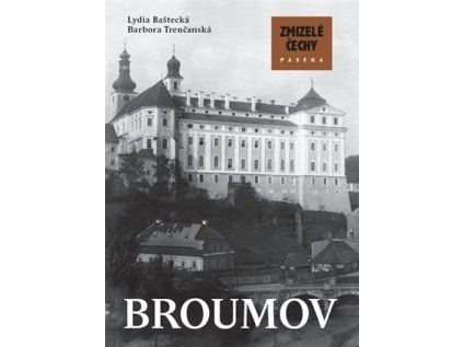 Zmizelé Čechy - Broumov (Stav Nová)