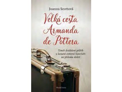 Velká cesta Armanda de Pottera (Stav Nová)