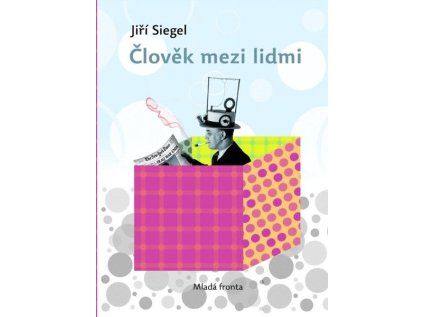 Člověk mezi lidmi (Stav Nová)