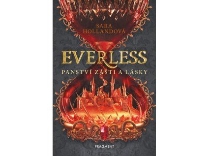 Everless Panství zášti a lásky (Stav Nová)