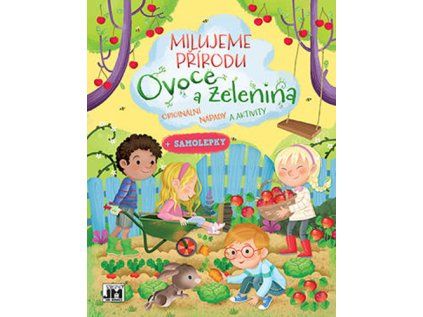 Milujeme přírodu Ovoce a zelenina (Stav Nová)