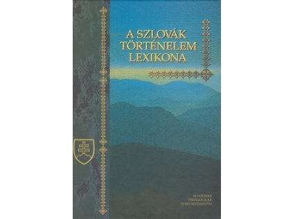 A Szlovák történelem lexikona (Stav Nová - lehce poškozená)