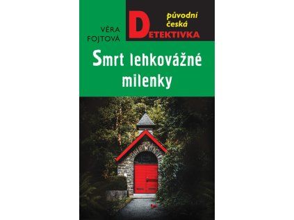Smrt lehkovážné milenky (Stav Nová)