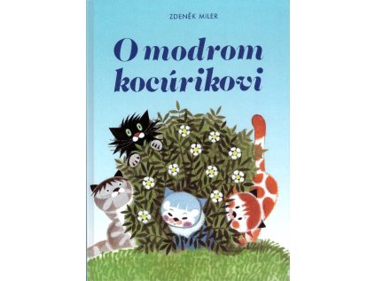 O Modrom kocúrikovi (Stav Nová - lehce poškozená)