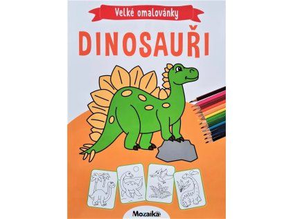Mozaika - Velké omalovánky - Dinosauři