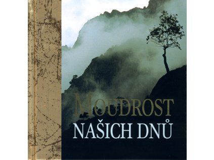 Moudrost našich dnů