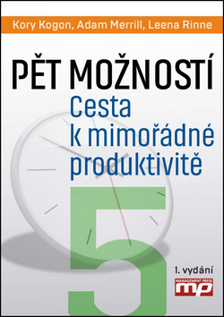 Pět možností. Cesta k mimořádné produktivitě (Stav Nová)