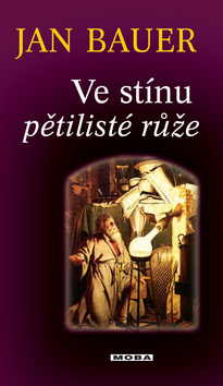 Ve stínu pětilisté růže (Stav Použité zboží - Běžné opotřebení)