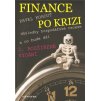 Finance po krizi (Stav Nová - lehce poškozená)