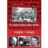 Ve stínu hákového kříže - Protektorát 1939–1945 (Stav Nová)