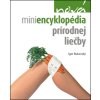 Nová miniencyklopédia prírodnej liečby (Stav Nová - lehce poškozená)
