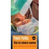Pavel Pafko: Šlo to skoro samo (Stav Nová - lehce poškozená)