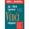 Jak v lidech vypěstovat vůdčí schopnosti (Stav Nová - lehce poškozená)