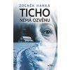 Ticho nemá ozvěnu (Stav Nová - lehce poškozená)
