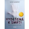 Vyděšená k smrti